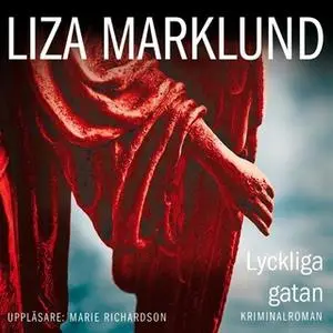 «Lyckliga gatan» by Liza Marklund