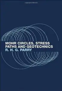 Mohr Circles, Stress Paths and Geotechnics