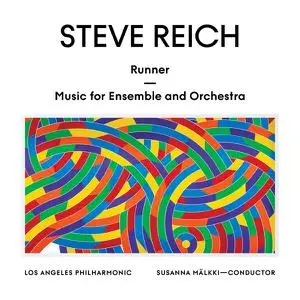 Susanna Mälkki - Steve Reich Runner Music for Ensemble and Orchestra (2022) [Official Digital Download 24/96]