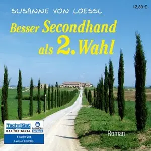Susanne von Loessl - Besser Secondhand als 2. Wahl
