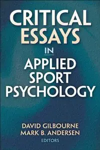 Critical Essays in Applied Sport Psychology (repost)