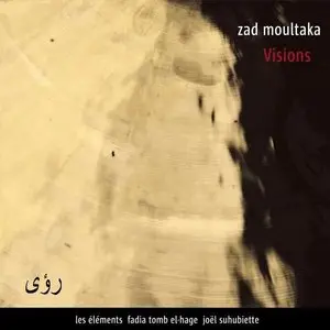 Zad Moultaka – Visions (2009)