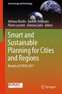 Smart and Sustainable Planning for Cities and Regions: Results of SSPCR 2017