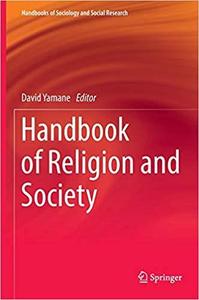 Handbook of Religion and Society (Handbooks of Sociology and Social Research) 