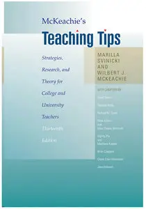 McKeachie's Teaching Tips: Strategies, Research, and Theory for College and University Teachers (13th Edition)