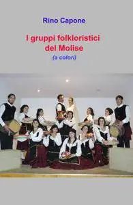 I gruppi folkloristici del Molise