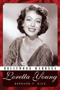 Hollywood Madonna : Loretta Young