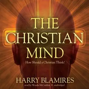 «The Christian Mind» by Harry Blamires