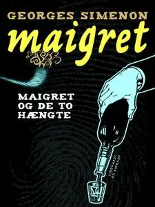 «Maigret og de to hængte» by Georges Simenon
