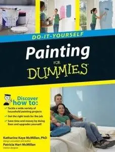 Katharine Kaye McMillan, Patricia Hart McMillan, "Painting Do-It-Yourself For Dummies" (repost)
