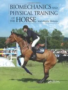 Biomechanics and Physical Training of the Horse (Repost)