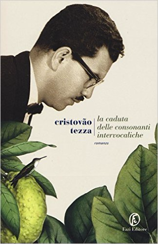 La caduta delle consonanti intervocaliche - Cristóvão Tezza