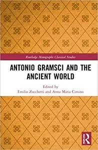 Antonio Gramsci and the Ancient World