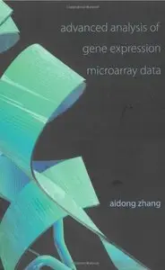 Advanced Analysis of Gene Expression Microarray Data (Repost)