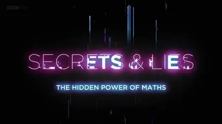 BBC Royal Institution Christmas Lectures: Secrets and Lies - The Hidden Power of Maths (2019)