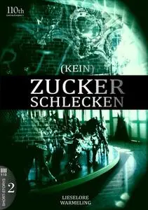 «(Kein) Zuckerschlecken #2» by Lieselore Warmeling