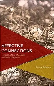 Affective Connections: Towards a New Materialist Politics of Sympathy