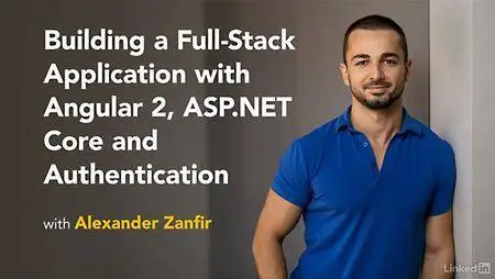 Lynda - Building a Full-Stack Application with Angular 2, ASP.NET Core, and Authentication