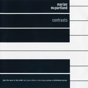 Marian McPartland - Contrasts: Plays the Music of Alec Wilder (1974) & A Sentimental Journey (1994) [Reissue 2003]