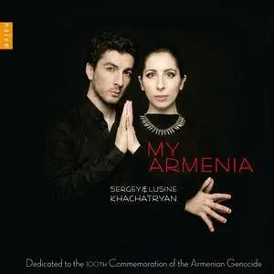 Sergey & Lusine Khachatryan - My Armenia (2015)