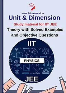 Unit and Dimensions Class 11: Study Material for IIT JEE