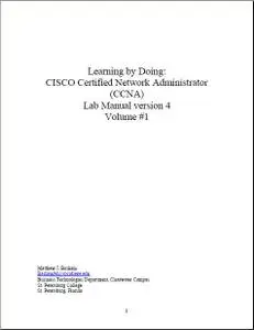Learning by Doing: CCNA Lab Manual Version 4 Volumes 1 and 2 