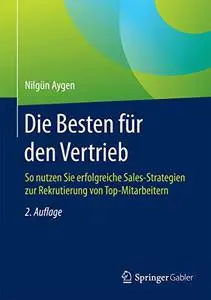 Die Besten für den Vertrieb: So nutzen Sie erfolgreiche Sales-Strategien zur Rekrutierung von Top-Mitarbeitern