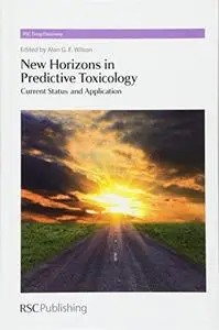 New horizons in predictive toxicology : current status and application