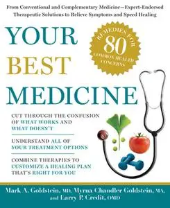 «Your Best Medicine» by Larry Credit,Mark Goldstein,Myrna Goldstein