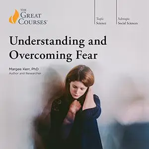Understanding and Overcoming Fear [TTC Audio]