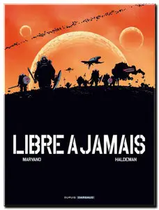 Haldeman & Marvano - Libre à jamais - Complet - (re-up)