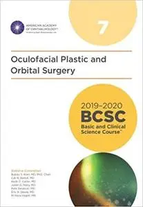 2019-2020 BCSC (Basic and Clinical Science Course), Section 07: Oculofacial Plastic and Orbital Surgery