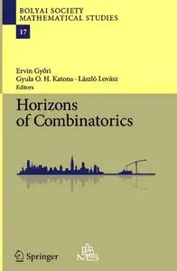 Ervin Gyori, Gyula O.H. Katona, Horizons of Combinatorics (Repost) 