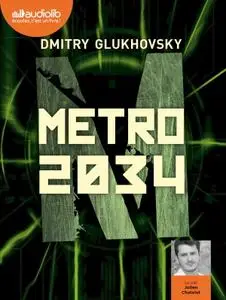 Dmitry Glukhovsky, "Métro 2034: Métro 2"
