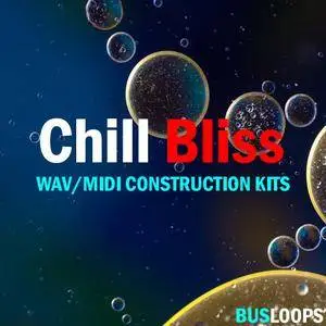 Busloops Chill Bliss Vol 1 WAV MiDi