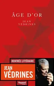 Jean Védrines, "Âge d'or"
