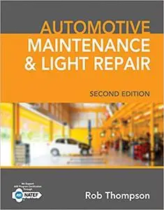 Automotive Maintenance & Light Repair 2nd Edition