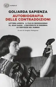 Goliarda Sapienza - Autobiografia delle contraddizioni