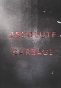 Garbage - Absolute Garbage [DVD9] (2007)