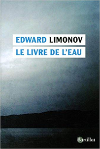 Le livre de l'eau - Eduard Limonov