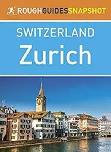 Zurich (Rough Guides Snapshot Switzerland)