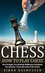 Chess: How to Play Chess: Chess Strategies