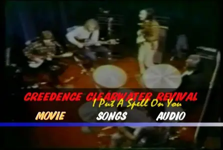 Creedence Clearwater Revival - I Put A Spell On You (2005)