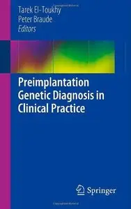 Preimplantation Genetic Diagnosis in Clinical Practice (Repost)