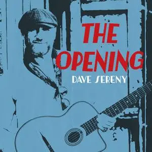 Dave Sereny - The Opening (1998/2024) [Official Digital Download 24/96]