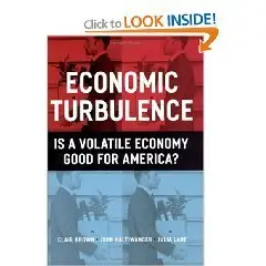 Economic Turbulence: Is a Volatile Economy Good for America? 