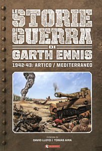 Le Storie Di Guerra Di Garth Ennis - Volume 3 - 1942-43 - Artico-Mediterraneo