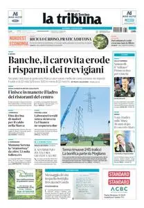 La tribuna di Treviso - 18 Luglio 2023