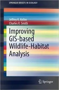 Improving GIS-based Wildlife-Habitat Analysis