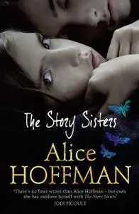 «The Story Sisters» by Alice Hoffman